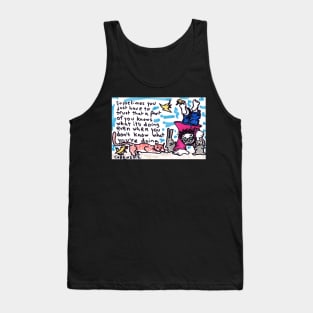 What You're Doing funny drawing of a handstand with affirmation Tank Top